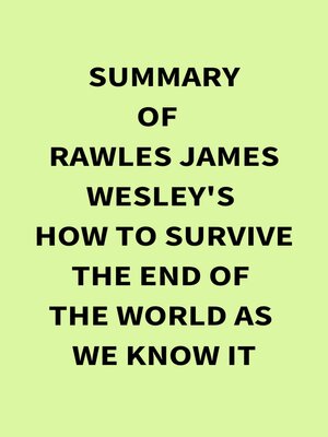 cover image of Summary of Rawles James Wesley's How to Survive the End of the World As We Know It